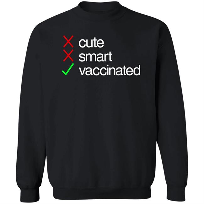 Cute Smart Vaccinated Shirt Zeynepmyenisey Cute Smart Vaccinated Shirt Zeynepmyenisey