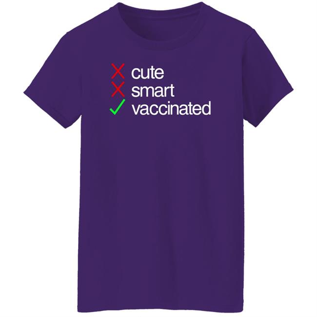 Cute Smart Vaccinated Shirt Zeynepmyenisey Cute Smart Vaccinated Shirt Zeynepmyenisey