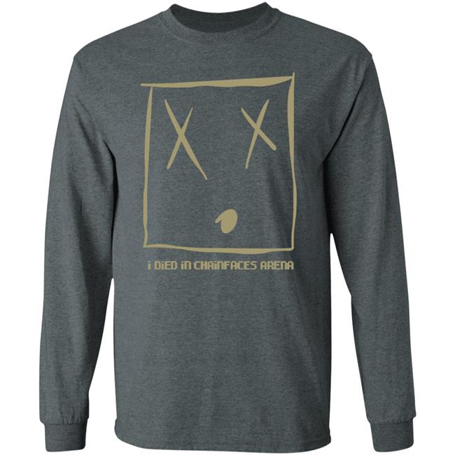 I Died In Chainfaces Arena Shirt Natealex I Died In Chainfaces Arena Shirt Hoodie Sweatshirt I Died In Chainfaces Arena Shirt Natealex I Died In Chainfaces Arena Shirt Hoodie Sweatshirt