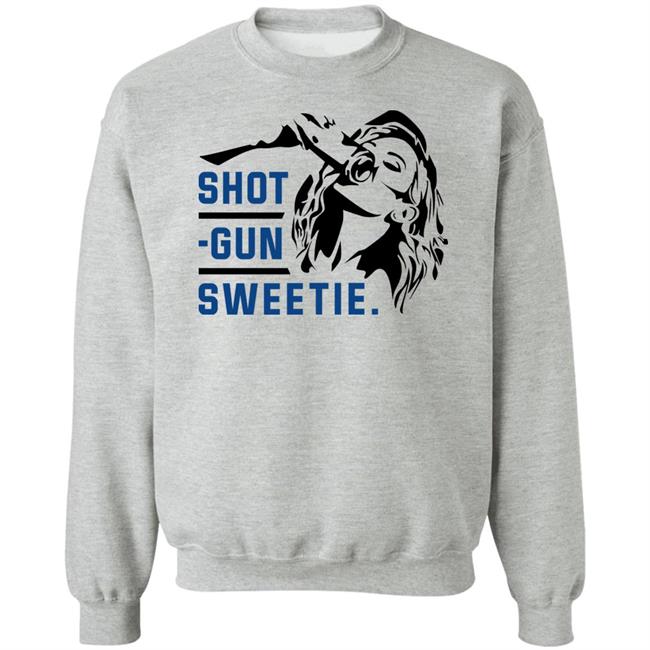 Shotgun Sweetie Shirt Shopkylelarson Merch Kaitlyn Vincie Shotgun Sweetie Shirt Shopkylelarson Merch Kaitlyn Vincie