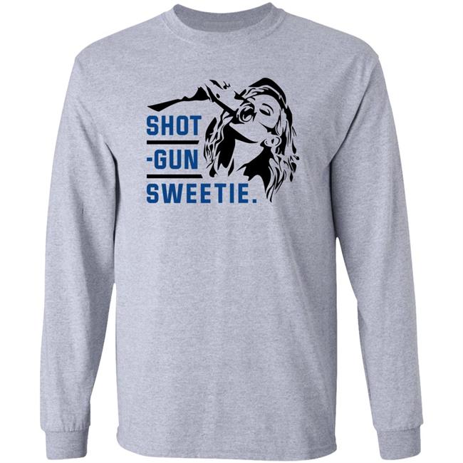 Shotgun Sweetie Shirt Shopkylelarson Merch Kaitlyn Vincie Shotgun Sweetie Shirt Shopkylelarson Merch Kaitlyn Vincie