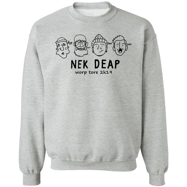 Nek Deap Worp Tore 2K19 Shirt Historee Ov Nek Deap Slim Durnke Shirt Nek Deap Worp Tore 2K19 Shirt Historee Ov Nek Deap Slim Durnke Shirt