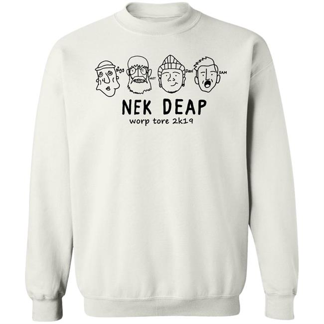 Nek Deap Worp Tore 2K19 Shirt Historee Ov Nek Deap Slim Durnke Shirt Nek Deap Worp Tore 2K19 Shirt Historee Ov Nek Deap Slim Durnke Shirt