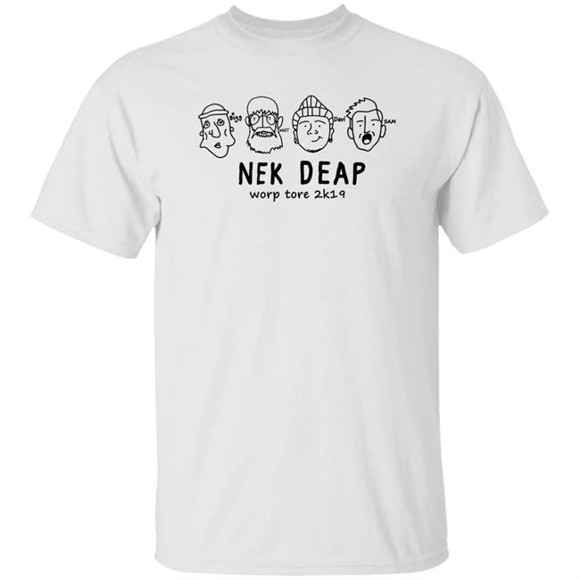 Nek Deap Worp Tore 2K19 Shirt Historee Ov Nek Deap Slim Durnke Shirt Nek Deap Worp Tore 2K19 Shirt Historee Ov Nek Deap Slim Durnke Shirt