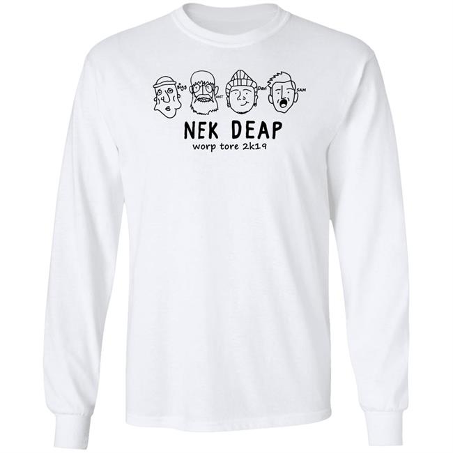 Nek Deap Worp Tore 2K19 Shirt Historee Ov Nek Deap Slim Durnke Shirt Nek Deap Worp Tore 2K19 Shirt Historee Ov Nek Deap Slim Durnke Shirt