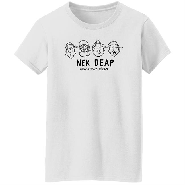 Nek Deap Worp Tore 2K19 Shirt Historee Ov Nek Deap Slim Durnke Shirt Nek Deap Worp Tore 2K19 Shirt Historee Ov Nek Deap Slim Durnke Shirt