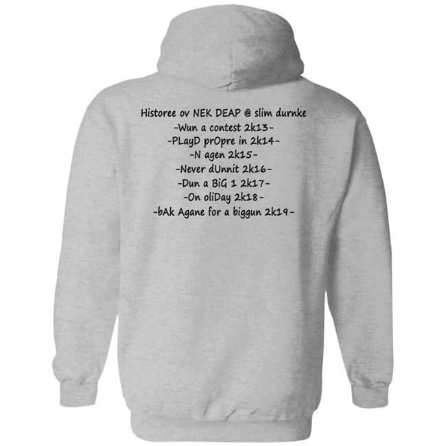 Nek Deap Worp Tore 2K19 Shirt Historee Ov Nek Deap Slim Durnke Shirt Nek Deap Worp Tore 2K19 Shirt Historee Ov Nek Deap Slim Durnke Shirt