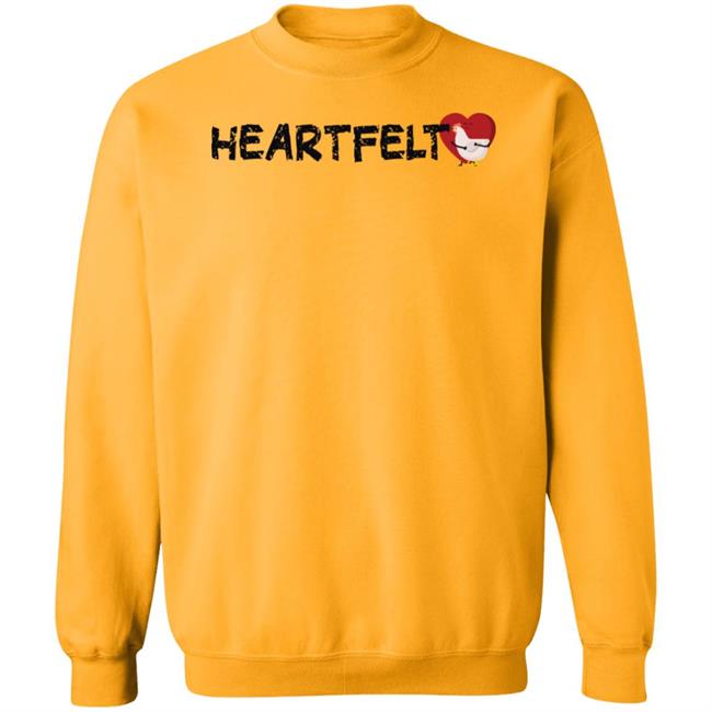 Heartfelt Sweatshirt Sydney Watson Heartfelt Shirt Heartfelt Sweatshirt Sydney Watson Heartfelt Shirt