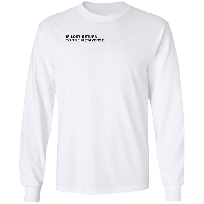 If Lost Return To The Metaverse Hoodie Ryan Wyatt If Lost Return To The Metaverse Hoodie Ryan Wyatt