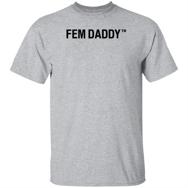 Fem Daddy Shirt Roddi Black Fem Daddy Shirt Hoodie Sweatshirt