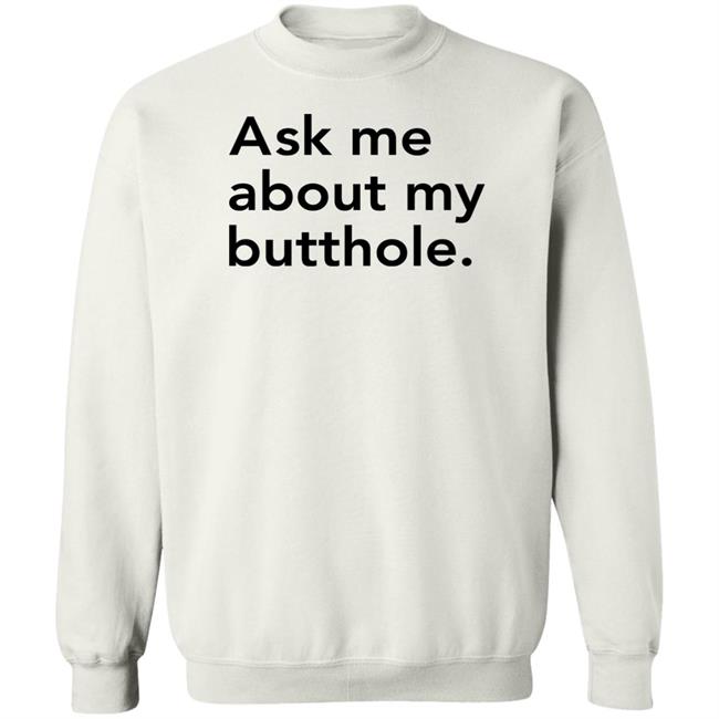 Sam Ask Me About My Butthole Shirt Marisharaygun Sam Ask Me About My Butthole Shirt Marisharaygun