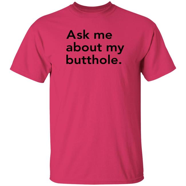 Sam Ask Me About My Butthole Shirt Marisharaygun Sam Ask Me About My Butthole Shirt Marisharaygun