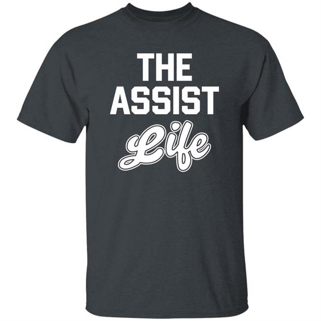 The Assist Life Shirt Mike O'donnell The Assist Life Shirt Mike O'donnell