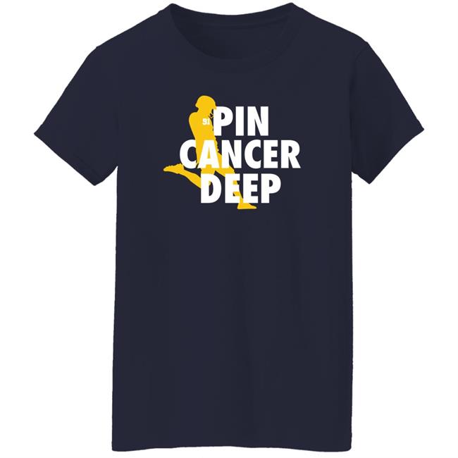 Pin Cancer Deep Shirt Bluebyninetyshop Pin Cancer Deep Shirt Bluebyninetyshop