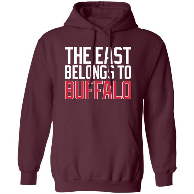 The East Belongs To Buffalo Shirt 26Shirts Buffalo The East Belongs To Buffalo Shirt 26Shirts Buffalo