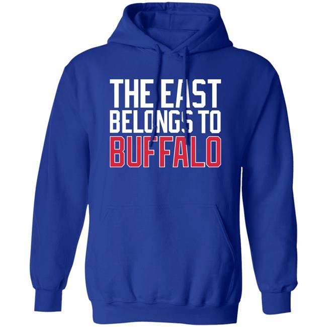 The East Belongs To Buffalo Shirt 26Shirts Buffalo The East Belongs To Buffalo Shirt 26Shirts Buffalo