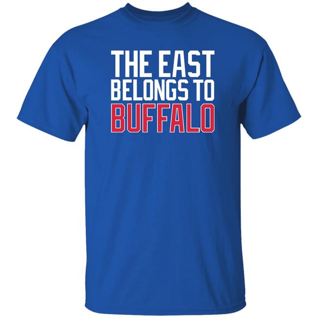 The East Belongs To Buffalo Shirt 26Shirts Buffalo