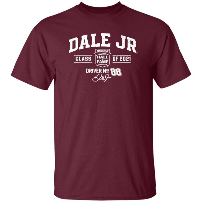 Dale Earnhardt Jr Nascar Hall Of Fame Shirt Bigjoe088 Dale Earnhardt Jr Nascar Hall Of Fame Shirt Bigjoe088