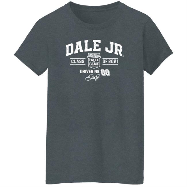 Dale Earnhardt Jr Nascar Hall Of Fame Shirt Bigjoe088 Dale Earnhardt Jr Nascar Hall Of Fame Shirt Bigjoe088