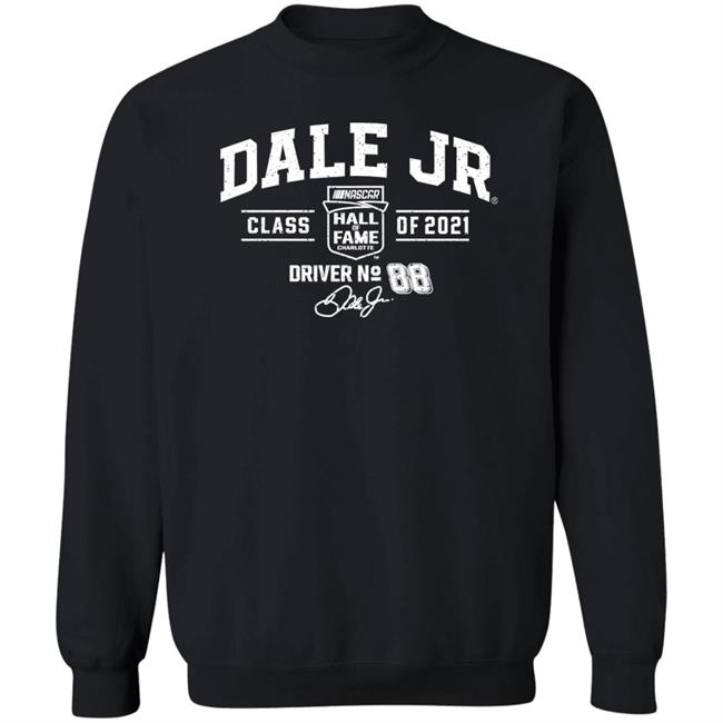 Dale Earnhardt Jr Nascar Hall Of Fame Shirt Bigjoe088 Dale Earnhardt Jr Nascar Hall Of Fame Shirt Bigjoe088