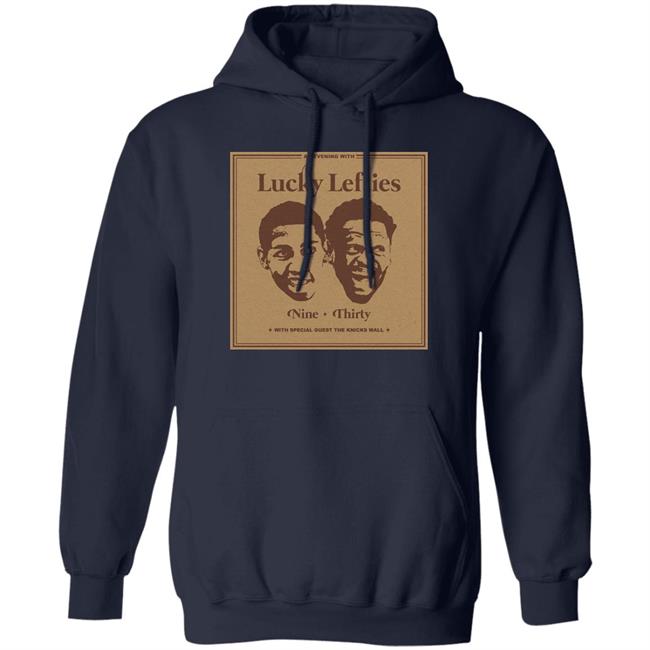 The Knicks Wall Lucky Lefties Nine Thirty With Special Guest The Knicks Wall Shirt Dsgn Tree Store Lucky Lefties Shirt The Knicks Wall Lucky Lefties Nine Thirty With Special Guest The Knicks Wall Shirt Dsgn Tree Store Lucky Lefties Shirt