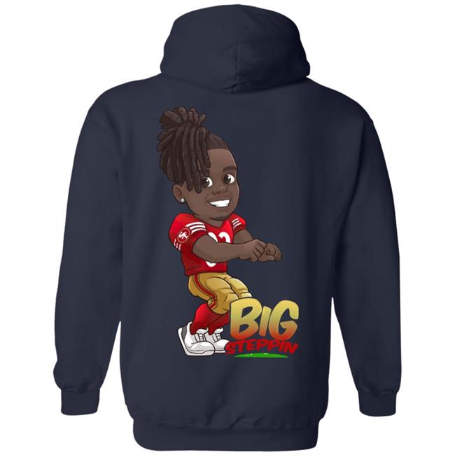 Big Steppin 4 Sern With Me And You Know We Big Steppin Hoodie Big Steppin 4 Sern With Me And You Know We Big Steppin Hoodie
