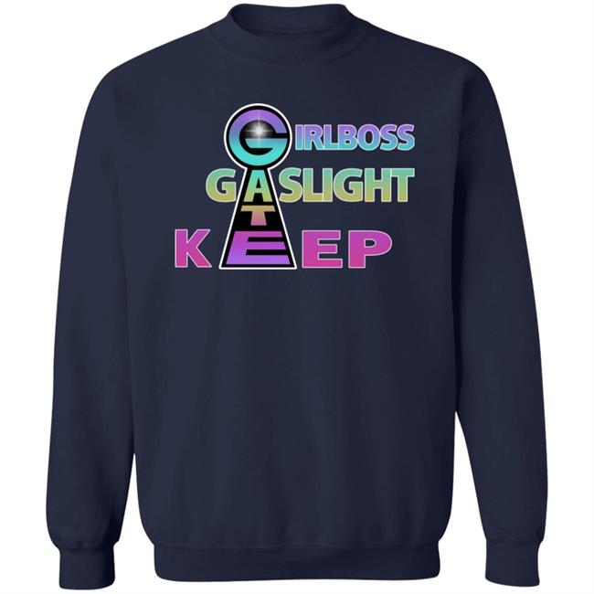 GirlBoss GateKeep GasLight Shirt Newsovietposter Gaslight Gatekeep Girlboss Shirt GirlBoss GateKeep GasLight Shirt Newsovietposter Gaslight Gatekeep Girlboss Shirt