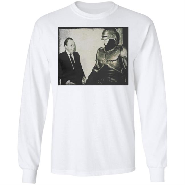 Robocop Meets Nixon Tee Shirt Hoodie Sweatshirt Robocop Meets Nixon Tee Shirt Hoodie Sweatshirt