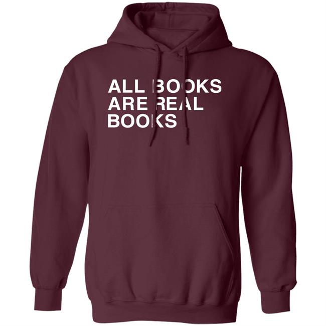 Voidmerch All Books Are Real Books Shirt Mallory O'meara Voidmerch All Books Are Real Books Shirt Mallory O'meara