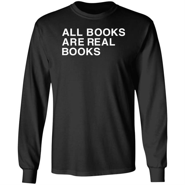 Voidmerch All Books Are Real Books Shirt Mallory O'meara Voidmerch All Books Are Real Books Shirt Mallory O'meara