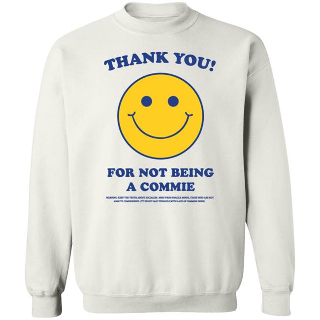 Turning Point Usa Thank You For Not Being A Commie Shirt Hoodie Sweatshirt Turning Point Usa Thank You For Not Being A Commie Shirt Hoodie Sweatshirt