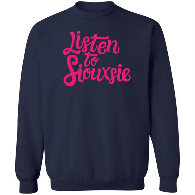 Greentees Store Listen To Siouxsie Shirt Eileen Greentees Store Listen To Siouxsie Shirt Eileen