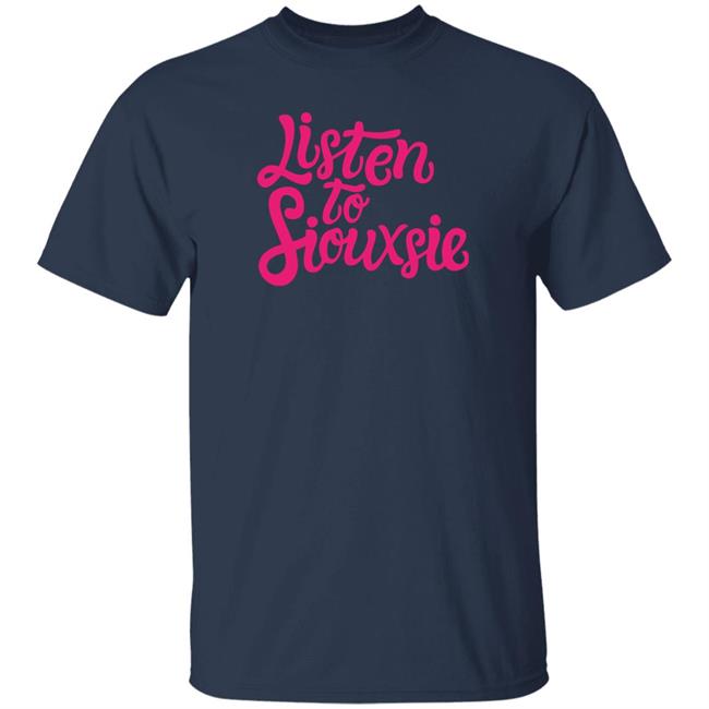 Greentees Store Listen To Siouxsie Shirt Eileen Greentees Store Listen To Siouxsie Shirt Eileen