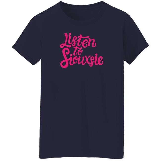 Greentees Store Listen To Siouxsie Shirt Eileen Greentees Store Listen To Siouxsie Shirt Eileen