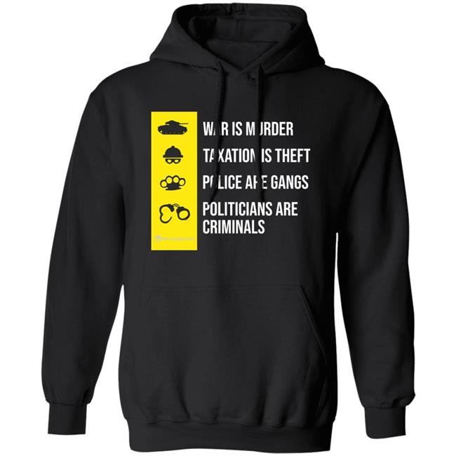 War Is Murder Taxation Is Theft Shirt We Are Change Merch The Truth About Government Shirt War Is Murder Taxation Is Theft Shirt We Are Change Merch The Truth About Government Shirt