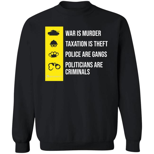 War Is Murder Taxation Is Theft Shirt We Are Change Merch The Truth About Government Shirt War Is Murder Taxation Is Theft Shirt We Are Change Merch The Truth About Government Shirt