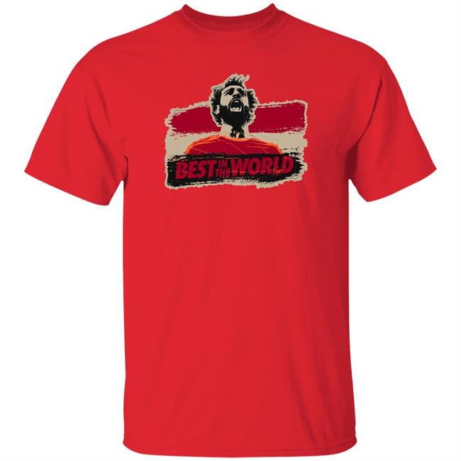 Mohamed Salah Best In The World Shirt Redmen Tv Merch Best In The World Shirt Mohamed Salah Best In The World Shirt Redmen Tv Merch Best In The World Shirt