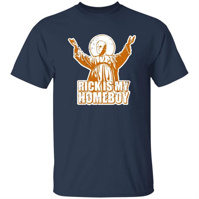 Rick Is My Homeboy Shirt Knoxville Like John Merch Rick Is My Homeboy Shirt Knoxville Like John Merch