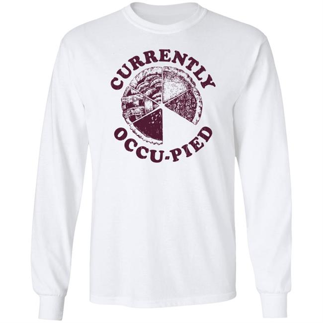 Crazydogtshirts Currently Occu-Pied Shirt Liam O'Brien Crazydogtshirts Currently Occu-Pied Shirt Liam O'Brien