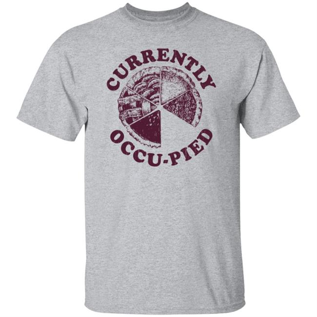 Crazydogtshirts Currently Occu-Pied Shirt Liam O'Brien