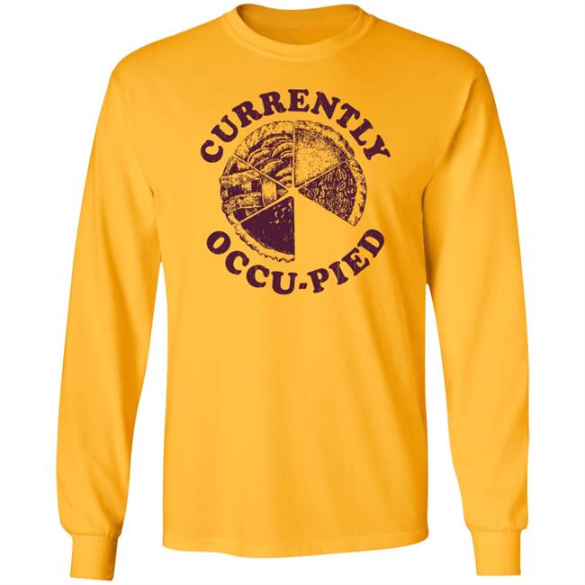 Crazydogtshirts Currently Occu-Pied Shirt Liam O'Brien Crazydogtshirts Currently Occu-Pied Shirt Liam O'Brien