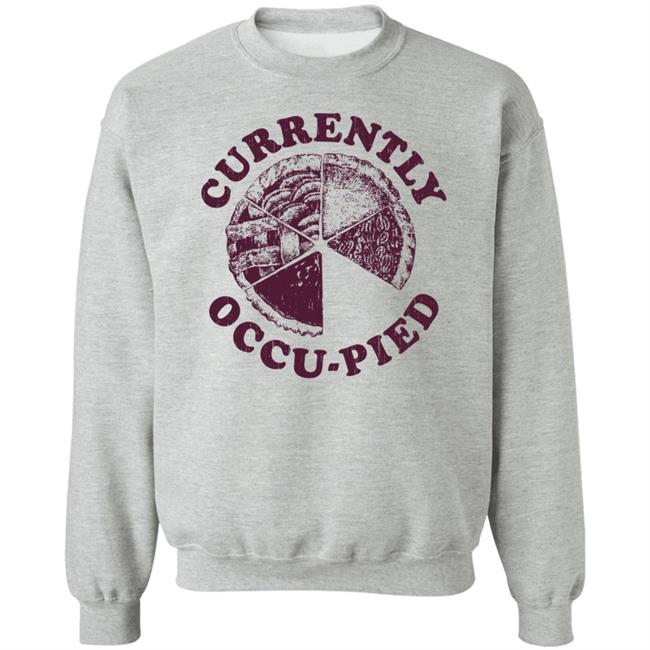 Crazydogtshirts Currently Occu-Pied Shirt Liam O'Brien Crazydogtshirts Currently Occu-Pied Shirt Liam O'Brien