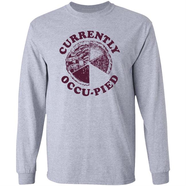 Crazydogtshirts Currently Occu-Pied Shirt Liam O'Brien Crazydogtshirts Currently Occu-Pied Shirt Liam O'Brien