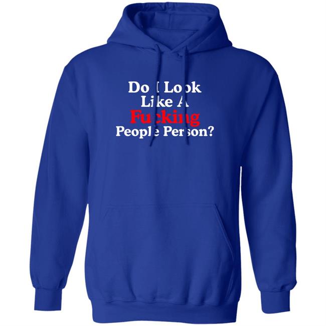 Do I Look Like A Fucking People Person Shirt Lou Vs Wall Street Do I Look Like A Fucking People Person Shirt Lou Vs Wall Street