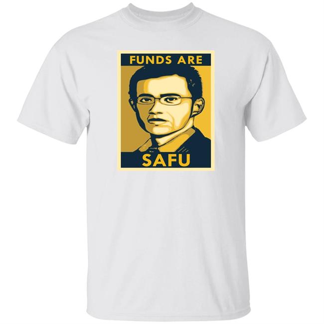 Fund Are Safu Shirt Binance Fund Are Safu Shirt Hoodie Sweatshirt Fund Are Safu Shirt Binance Fund Are Safu Shirt Hoodie Sweatshirt