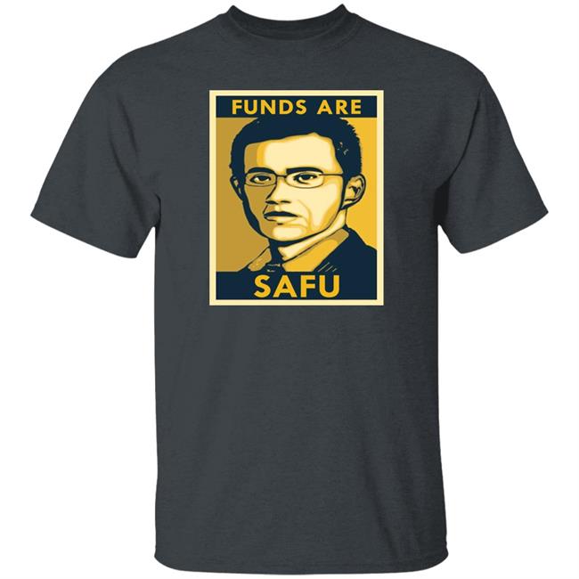 Fund Are Safu Shirt Binance Fund Are Safu Shirt Hoodie Sweatshirt Fund Are Safu Shirt Binance Fund Are Safu Shirt Hoodie Sweatshirt