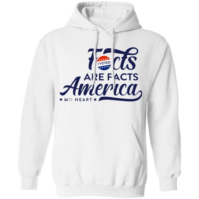 Monique Heart Store Facts Are Facts Voting Shirt Hoodie Sweatshirt Monique Heart Store Facts Are Facts Voting Shirt Hoodie Sweatshirt
