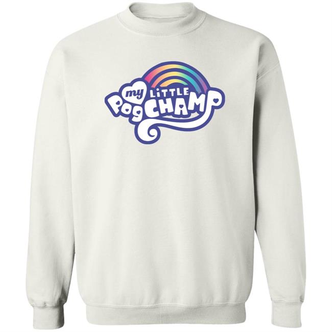 My Little Pogchamp Shirt Slumptown Supply My Little Pogchamp Shirt Slumptown Supply