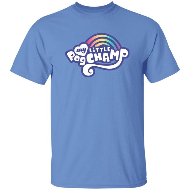 My Little Pogchamp Shirt Slumptown Supply My Little Pogchamp Shirt Slumptown Supply