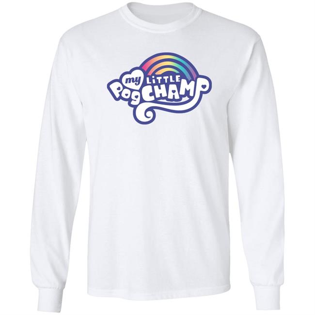 My Little Pogchamp Shirt Slumptown Supply My Little Pogchamp Shirt Slumptown Supply